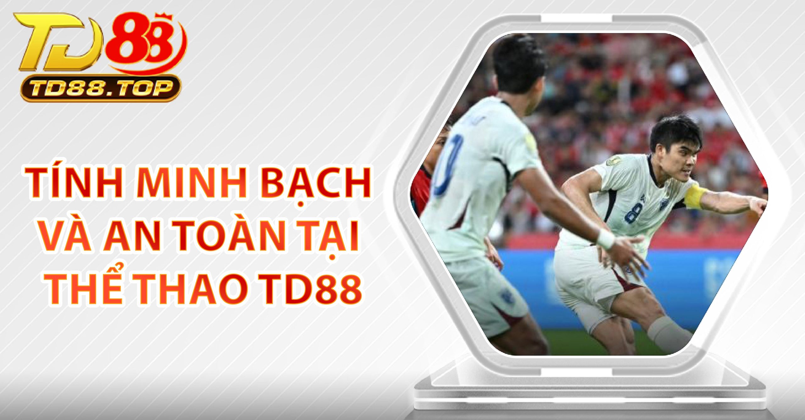Tìm hiểu tính minh bạch và an toàn tại Thể Thao TD88